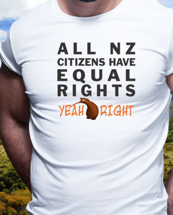 All NZ Citizens Have Equal Rights T-Shirt