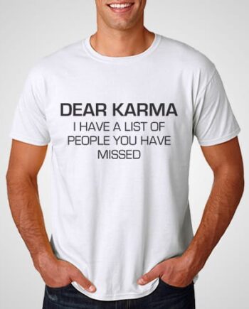 Dear karma Printed T-Shirt