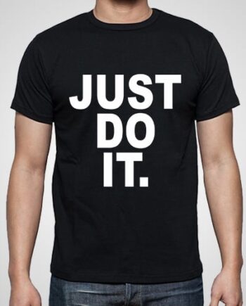 Just Do It Printed T-Shirt