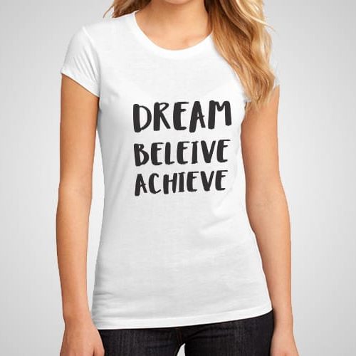 Dream Believe Achieve Printed T-Shirt