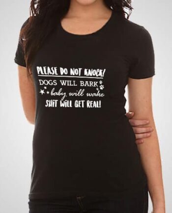 Dogs Will Bark Printed T-Shirt