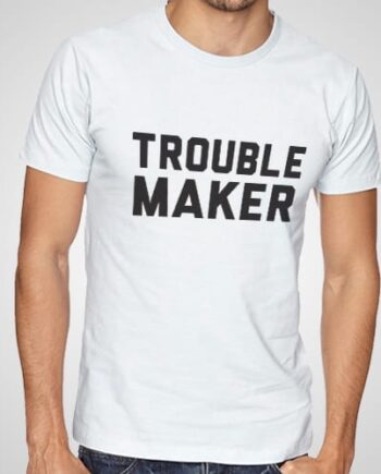 Trouble Maker Printed T-Shirt