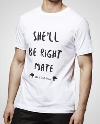 She Will Be Right Mate Printed T-Shirt