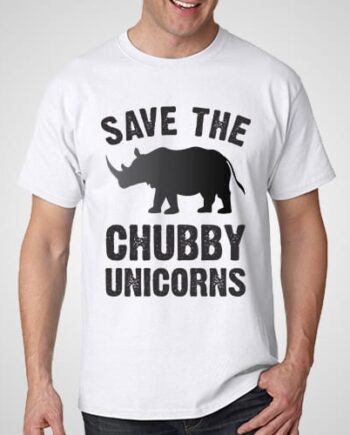 Save The Chubby Unicorn Printed T-Shirt