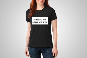 girls do not dress for boys t shirt