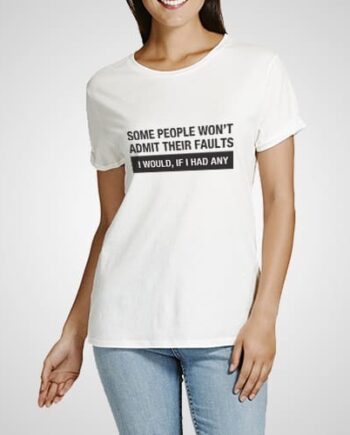 Admit Faults Printed T-Shirt