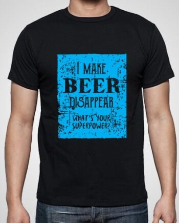 Make Beer Disappear Printed T-Shirt