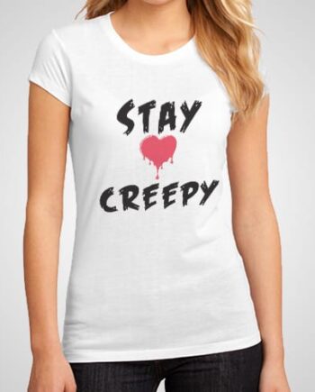 Stay Creepy printed T-Shirt