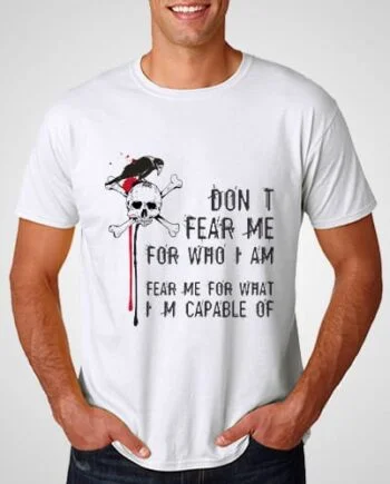 Don't Fear Me For Who I Am Fear Me Infidel T Shirt Don't Fear Me For Who I Am Fear Me Infidel T Shirt