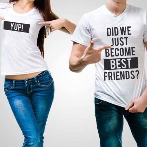 Did We Just Become Best Friends T-Shirts