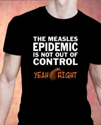 The Measles Epidemic T-Shirt