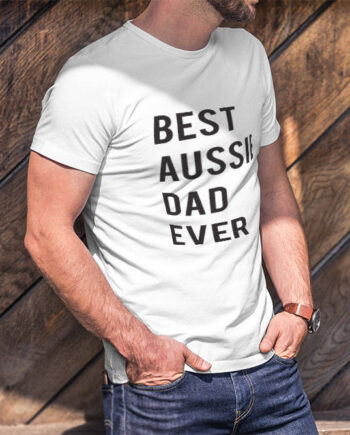 Best Aussie Dad Ever T-Shirt