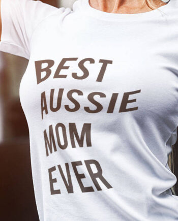 Best Aussie Mom Ever T-Shirt