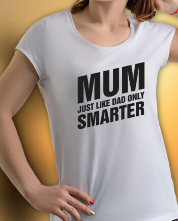 Smarter Mum T-Shirt