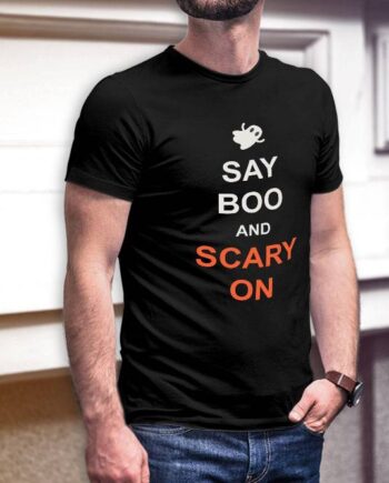 Say Boo And Carry On T-Shirt