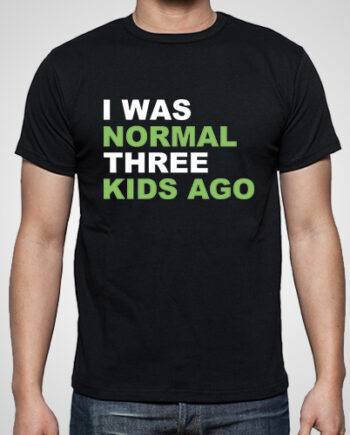 Three Kids Ago T-Shirt
