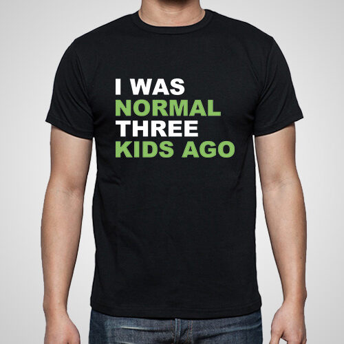 Three Kids Ago T-Shirt