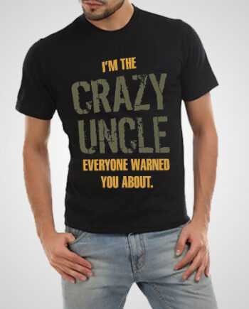 Crazy Uncle T-Shirt
