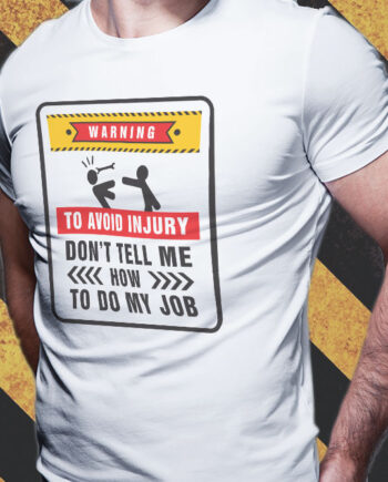 Warning Avoid Injury T-Shirt