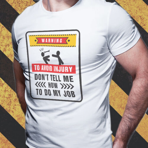 Warning Avoid Injury T-Shirt