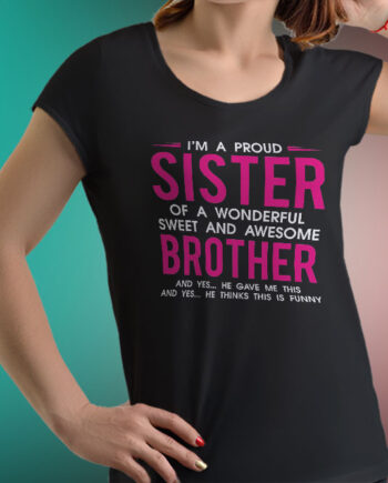 Proud Sister T-Shirt