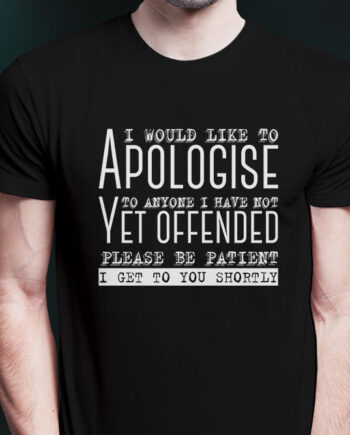 Please Be Patient T-Shirt