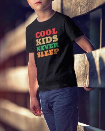 Cool Kids Never Sleep T-Shirt
