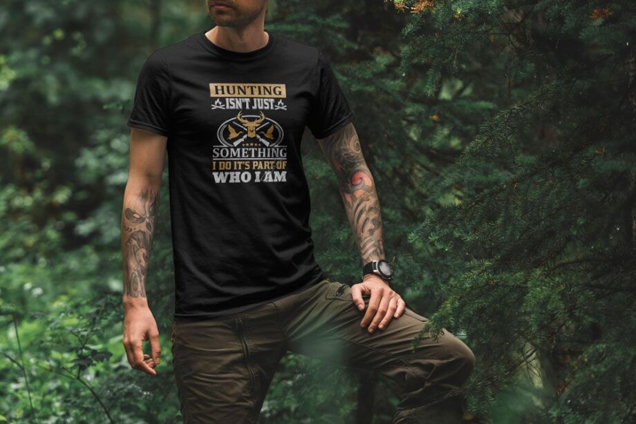 Hunting Is Not Just Something T-Shirt