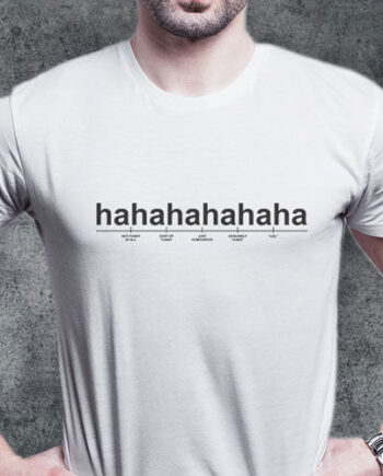 Hahahahaha T-Shirt
