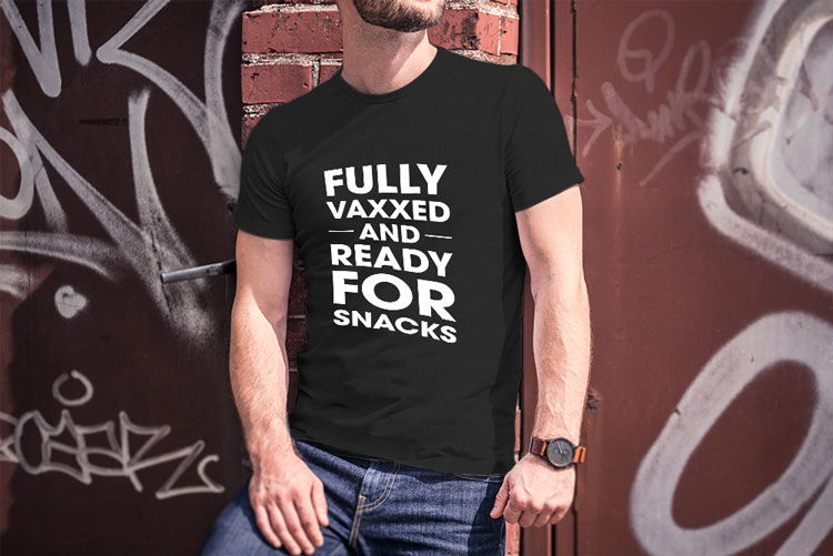 Vaxxed And Snacks T-Shirt