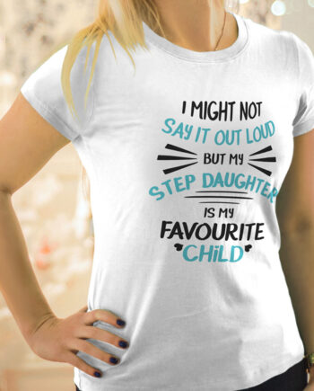 Favourite StepDaughter T-Shirt