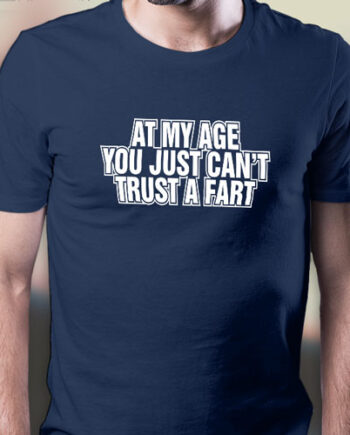 Trust A Fart T-Shirt