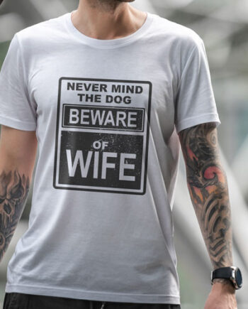 Beware of Wife T-Shirt