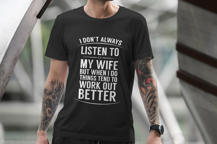 Listen To Wife T-Shirt | Funny T-Shirts | Cool Tees NZ