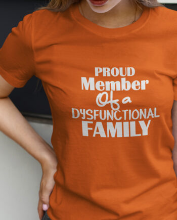 Dysfunctional Family T-Shirt