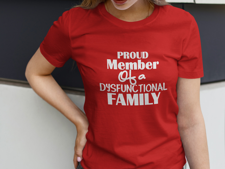 Dysfunctional Family T-Shirt