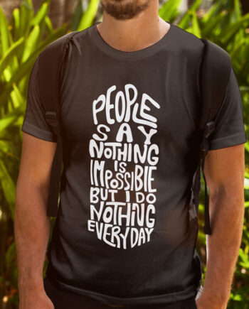 Do Nothing Everyday T-Shirt