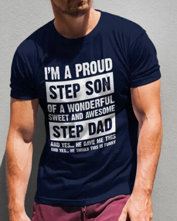 Proud Stepson T-Shirt