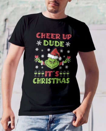 Cheer Up Dude T-Shirt