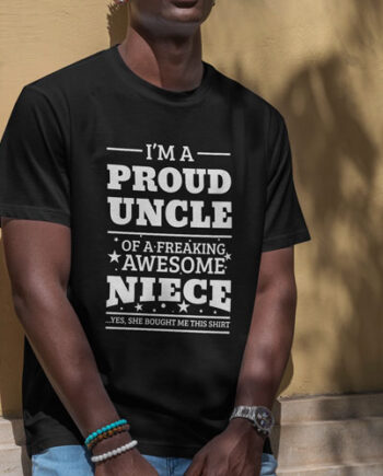 Proud Uncle Niece T-Shirt