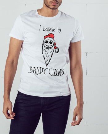 Believe In Sandy Claws T-Shirt