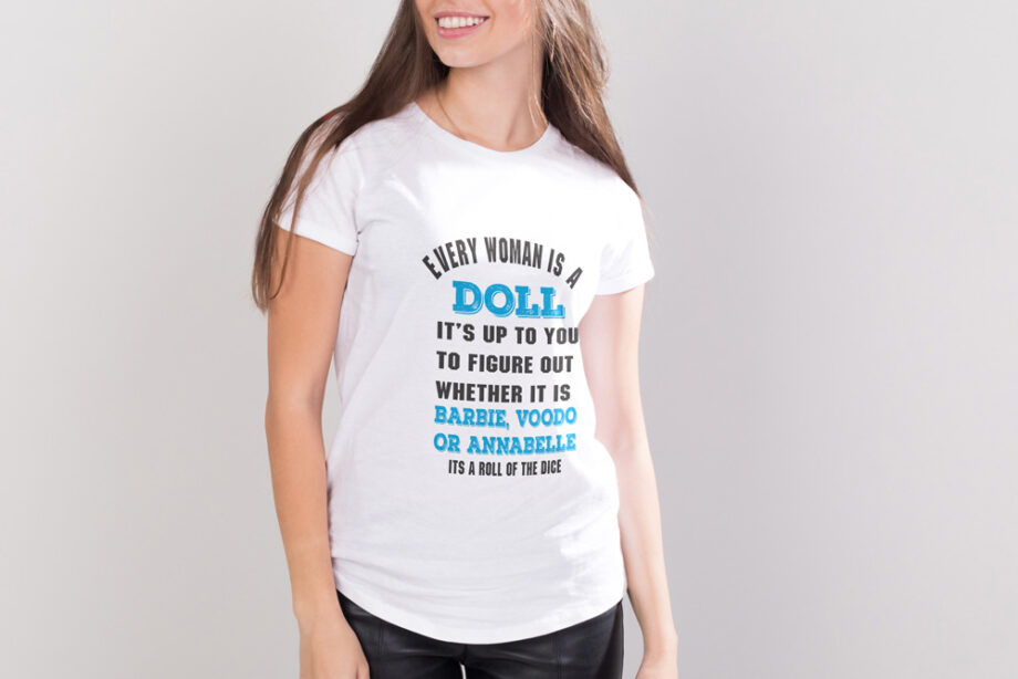 Every Woman Is A Doll T-Shirt