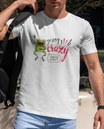 Going Crazy T-Shirt