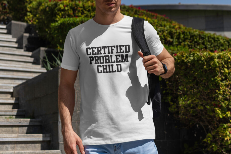 Certified Problem Child T-Shirt