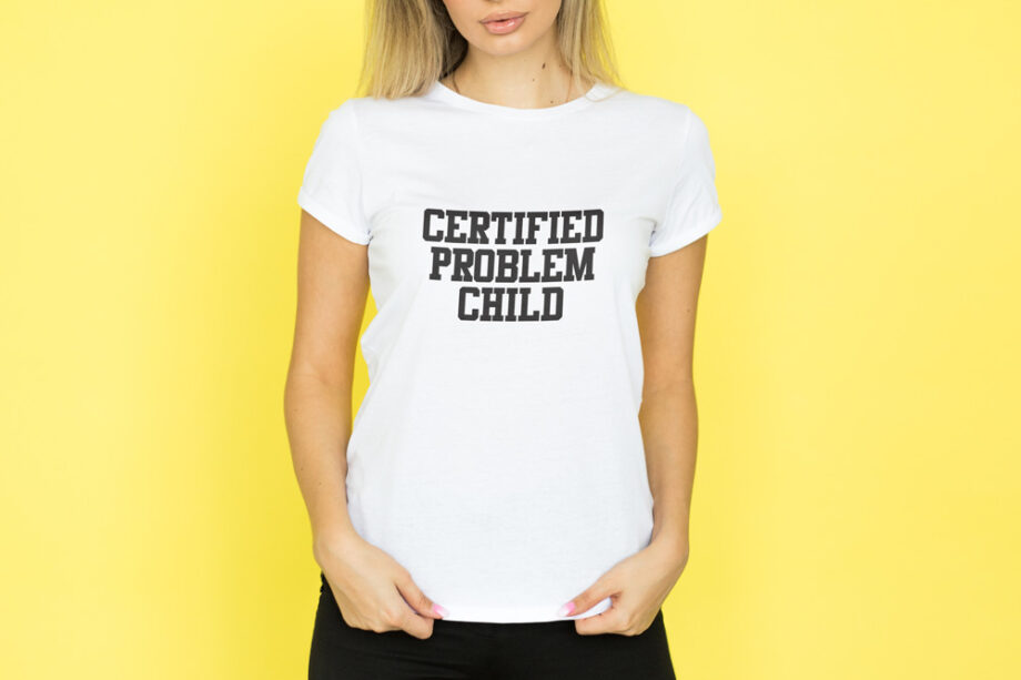 Certified Problem Child T-Shirt
