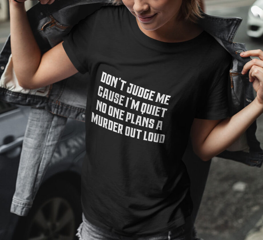 Don't Judge Me T-Shirt