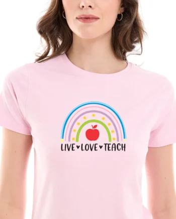 Live Love Teach T-Shirt