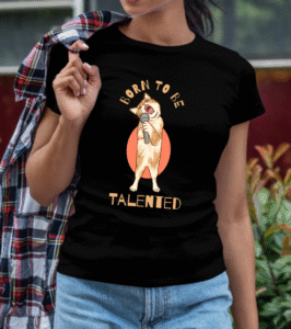 Born to be talented