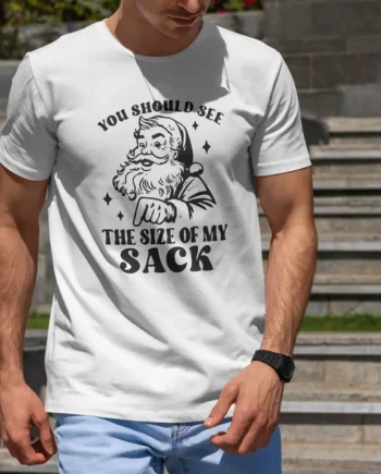 My Sack Size T-Shirt