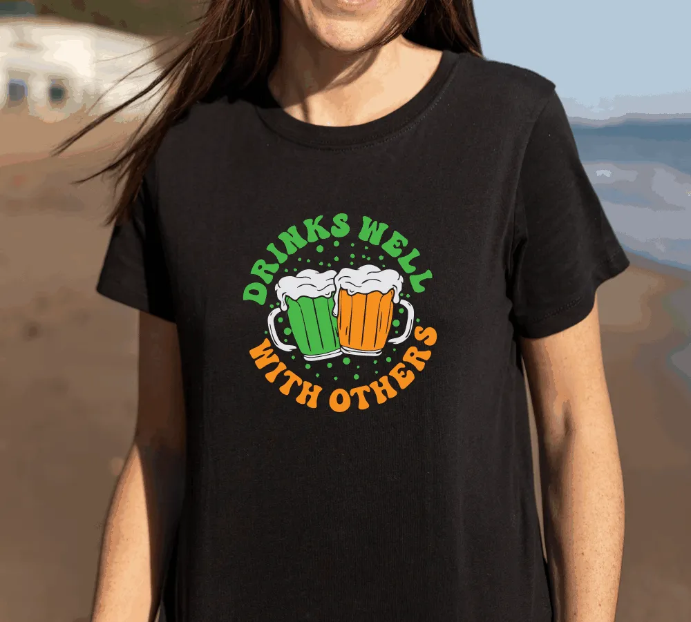 Drinks Well With Others T-Shirt